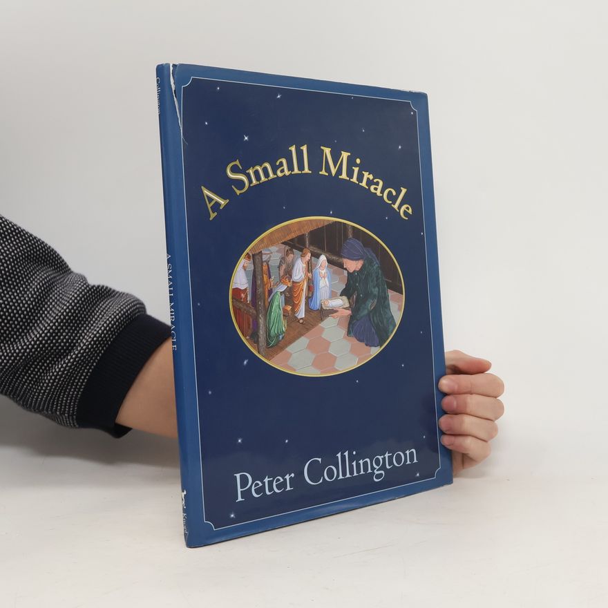 Peter Collington A Small Miracle