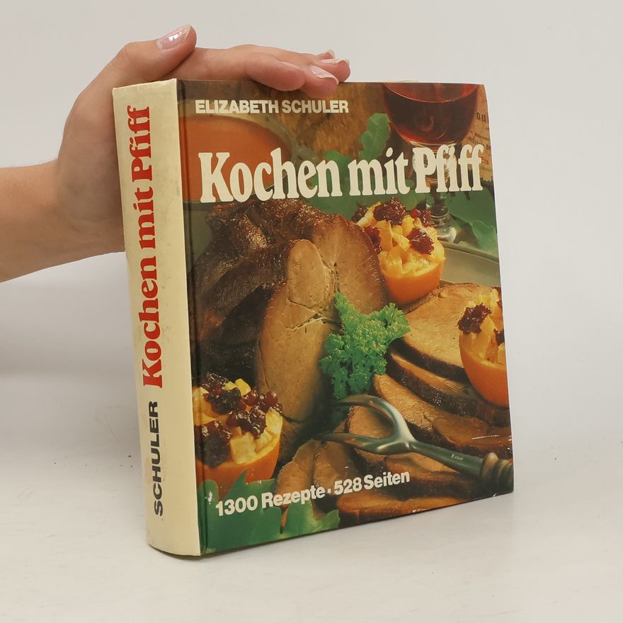Elizabeth Schuler Kochen mit Pfiff