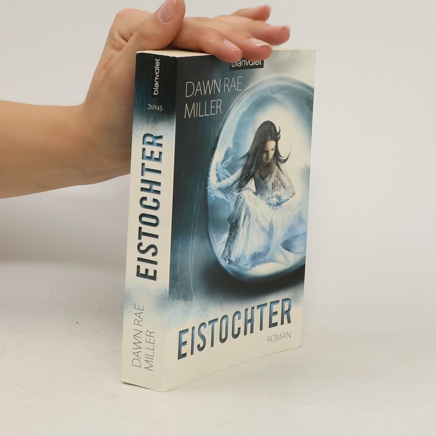 Dawn Rae Miller Eistochter