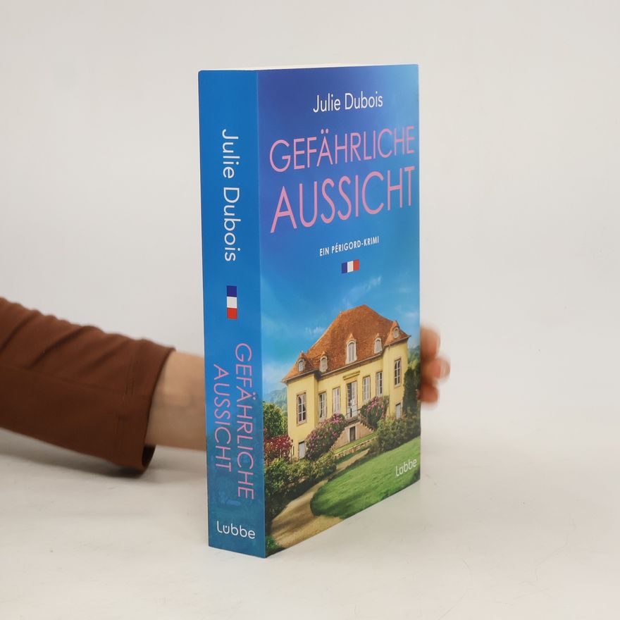 Julie Dubois Gefährliche Aussicht
