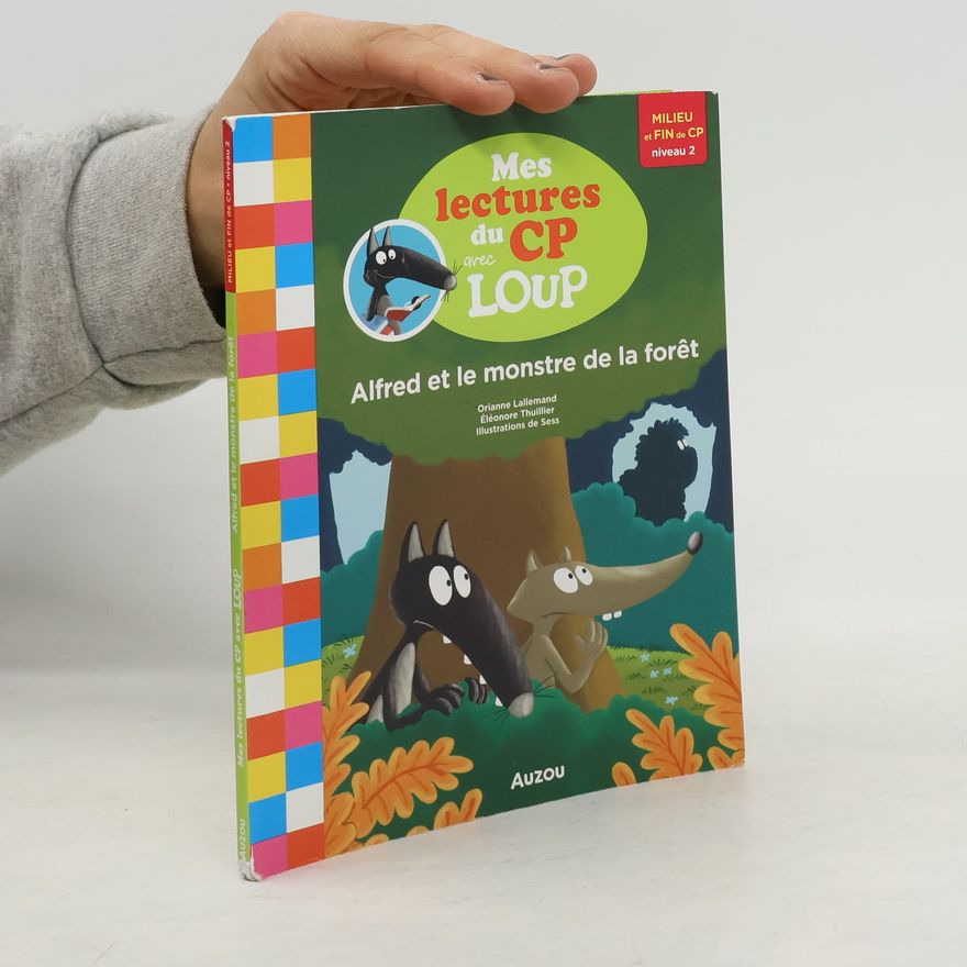 Sess Mes lectures du CP avec Loup: Alfred et le monstre de la forêt