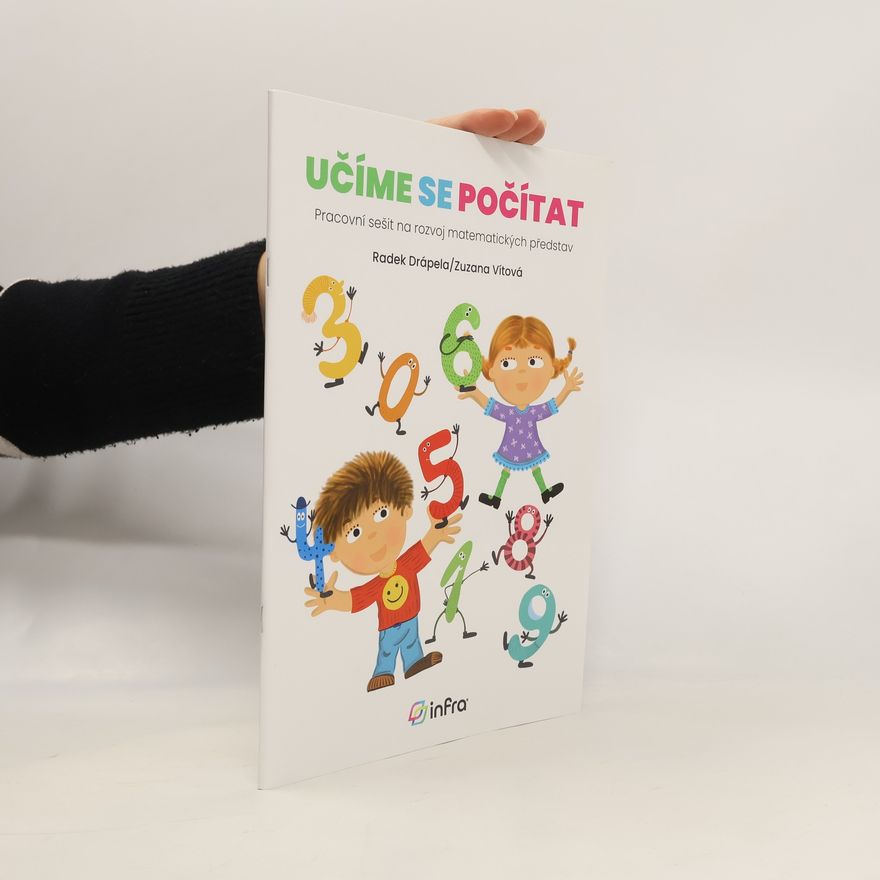 Zuzana Vítová Učíme se počítat. Pracovní sešit na rozvoj matematických představ