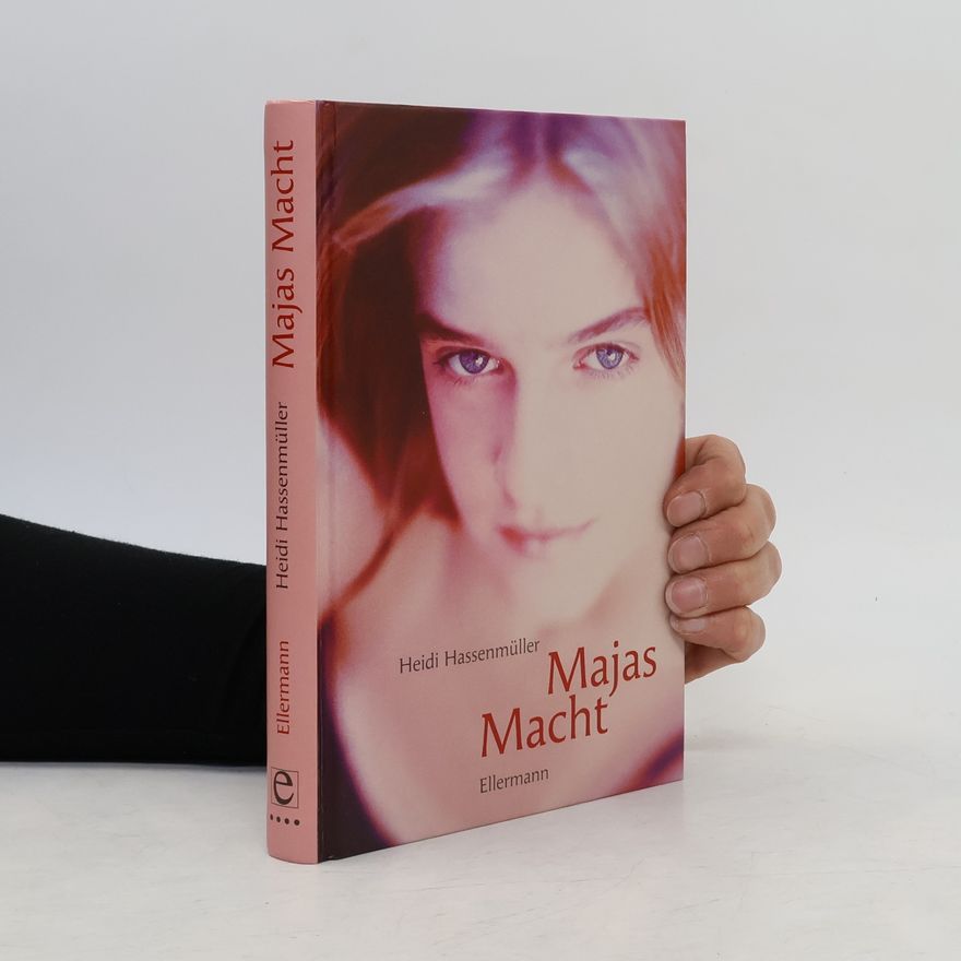 Heidi Hassenmüller Majas Macht