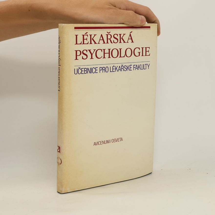 Milan Bouchal Lékařská psychologie. Učebnice pro lékařské fakulty