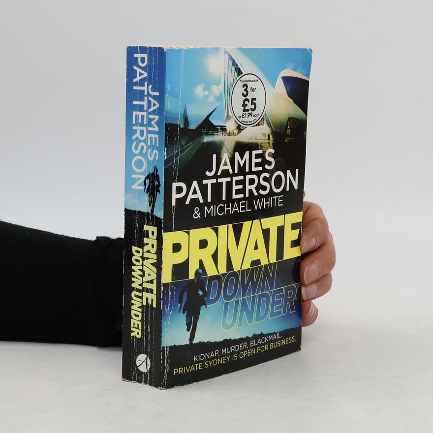 James Patterson Private Down Under