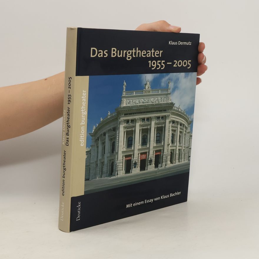 Klaus Dermutz Das Burgtheater