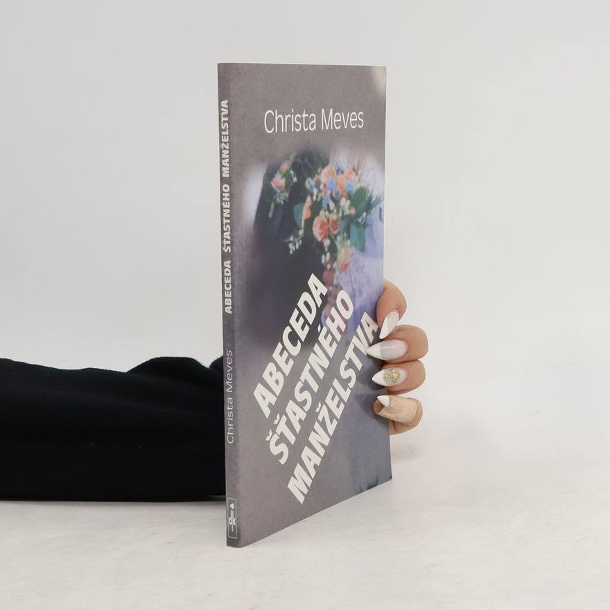 Christa Meves Abeceda št'astného manželstva