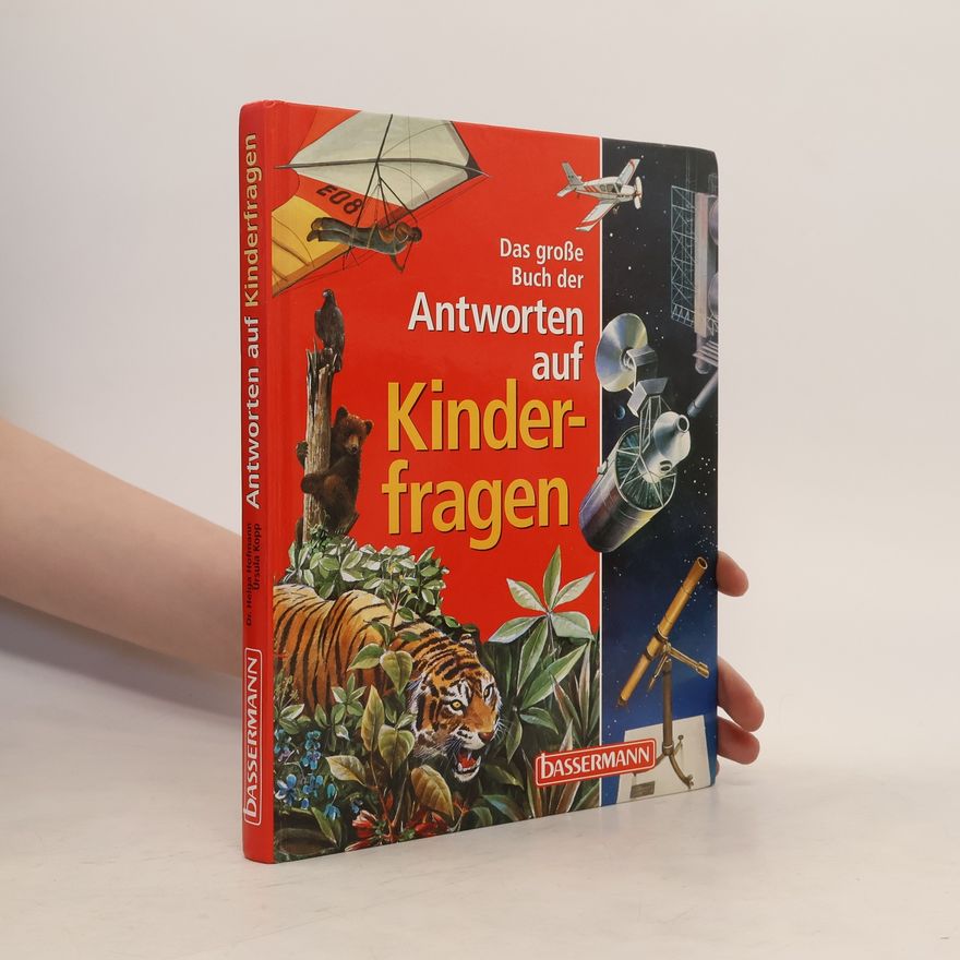 Helga Hofmann Das grosse Buch der Antworten auf Kinderfragen