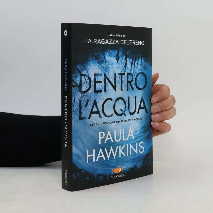 Paula Hawkins Dentro l'acqua. Ediz. speciale