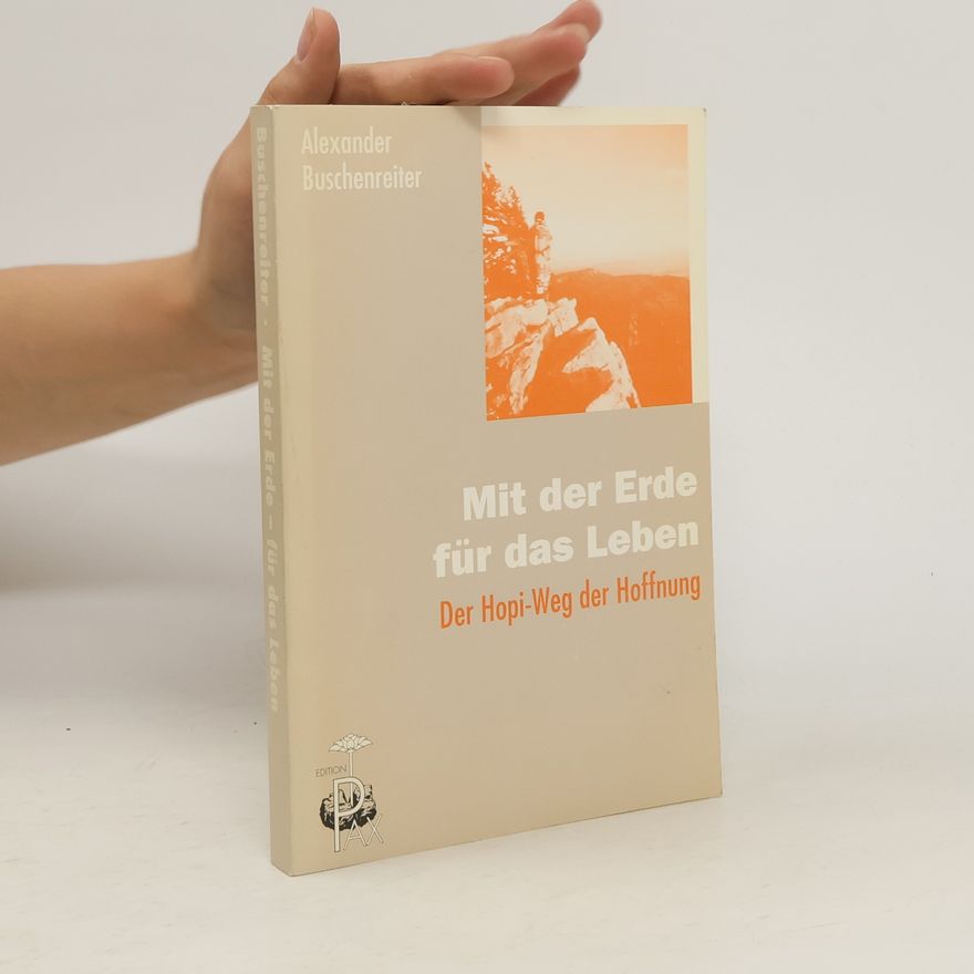 Alexander Buschenreiter Mit der Erde - für das Leben