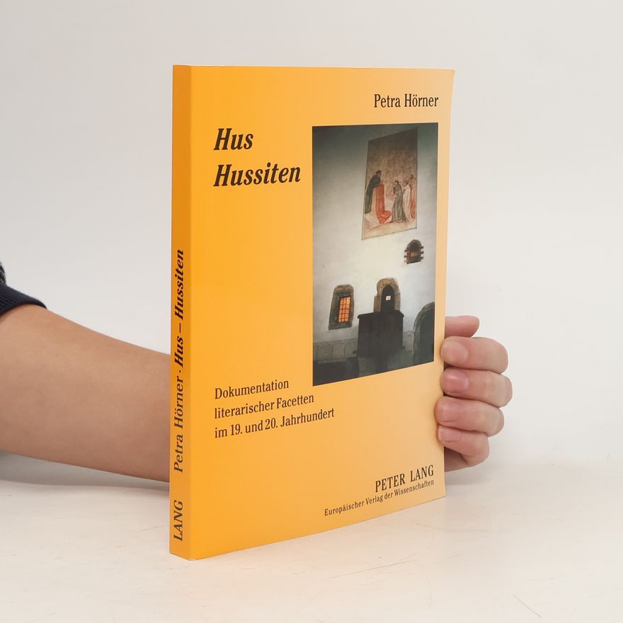 Petra Hörner Hus - Hussiten