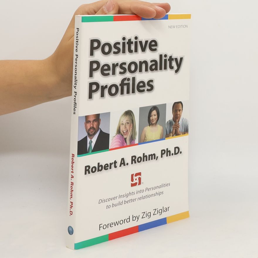 Robert A. Rohm Positive Personality Profiles