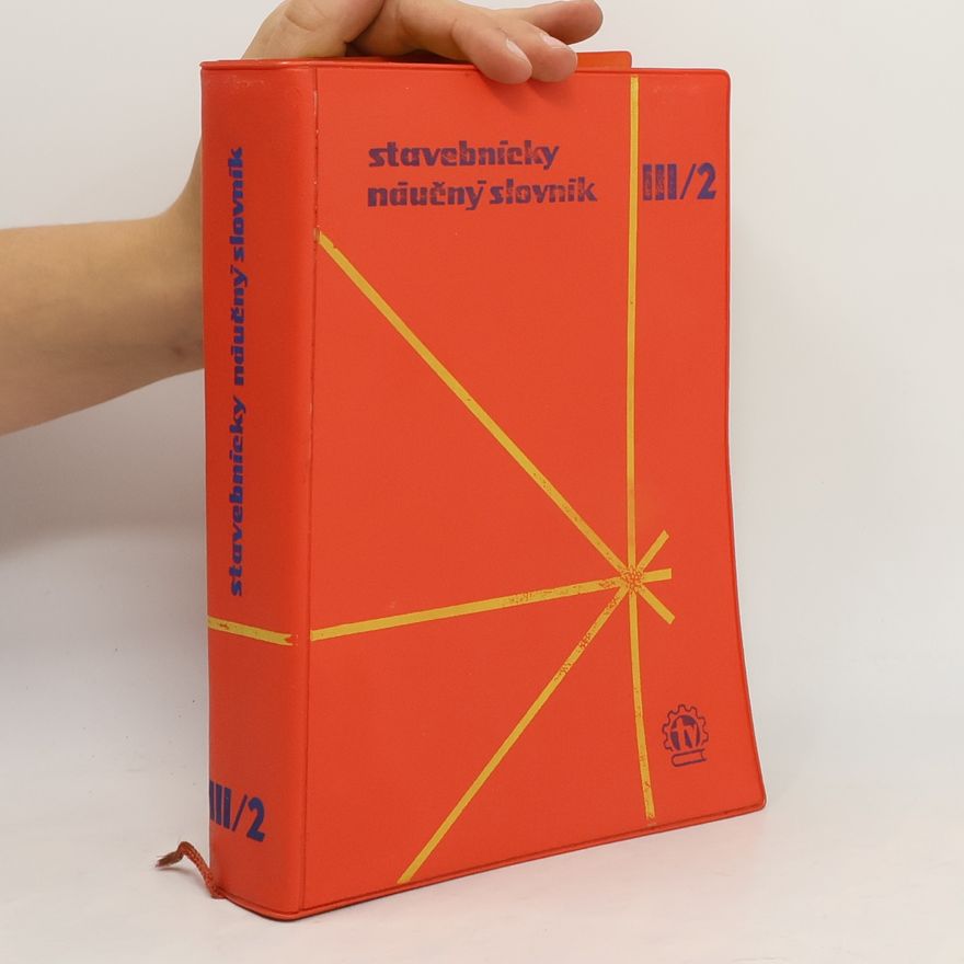 Kolektív autorov Stavebnícky náučný slovník III/2