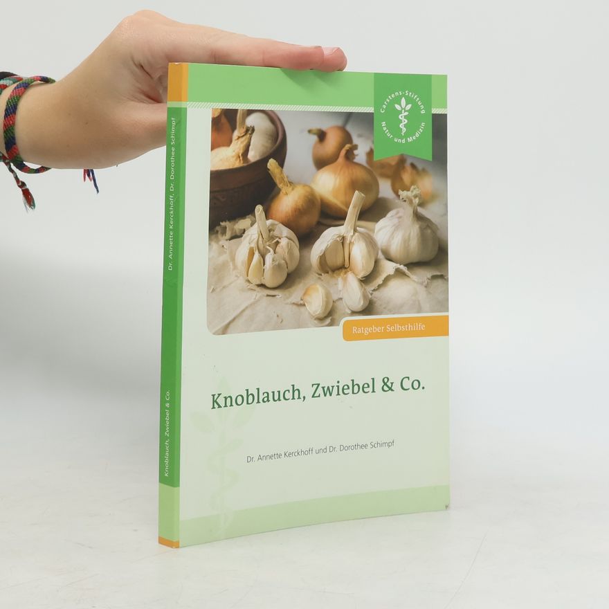 Dorothee Schimpf Knoblauch, Zwiebel & Co.