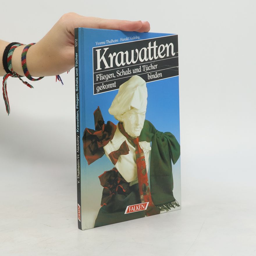 Yvonne Joosten Krawatten, Fliegen, Schals und Tücher gekonnt binden