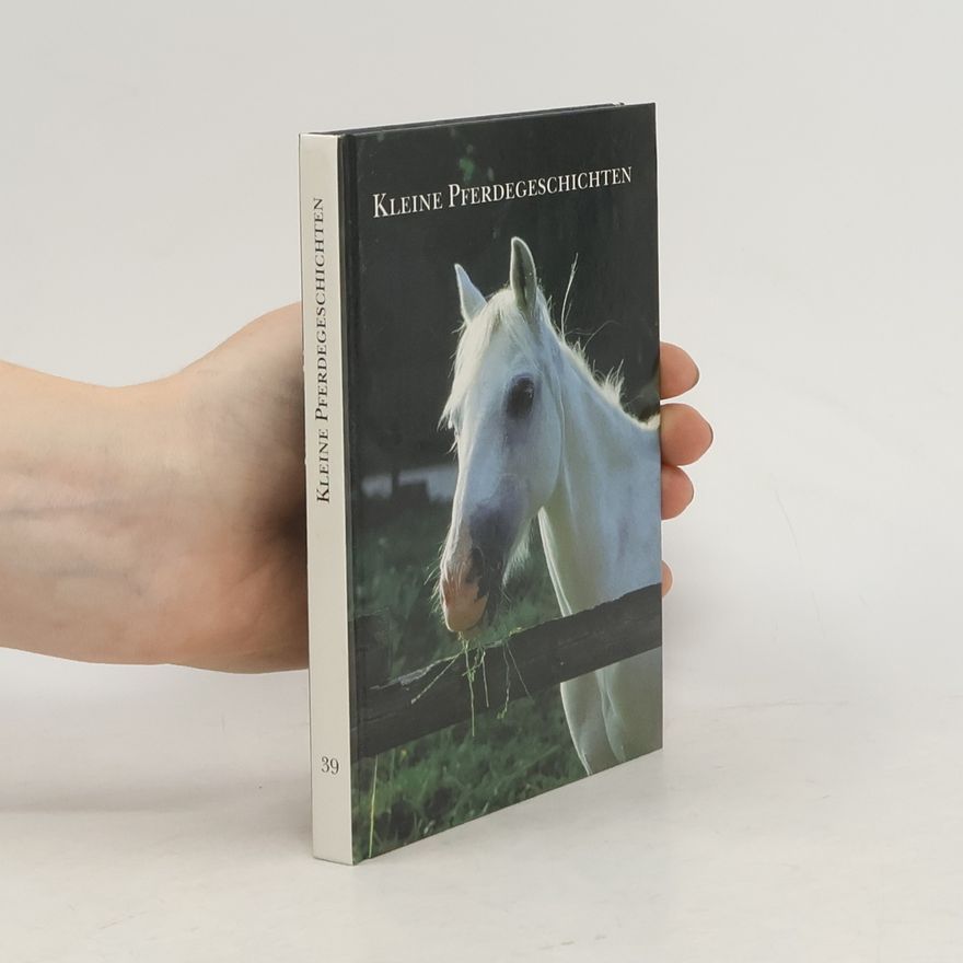 Autorenkollektiv Kleine Pferdegeschichten