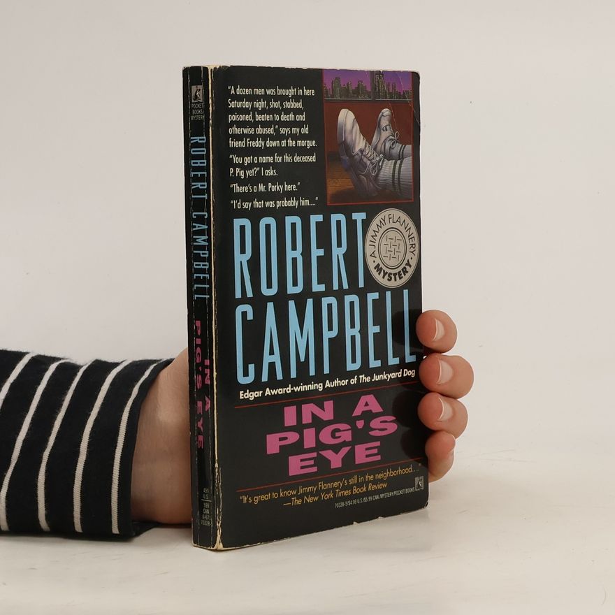 R. Wright Campbell Jimmy Flannery Mystery: In a Pig's Eye