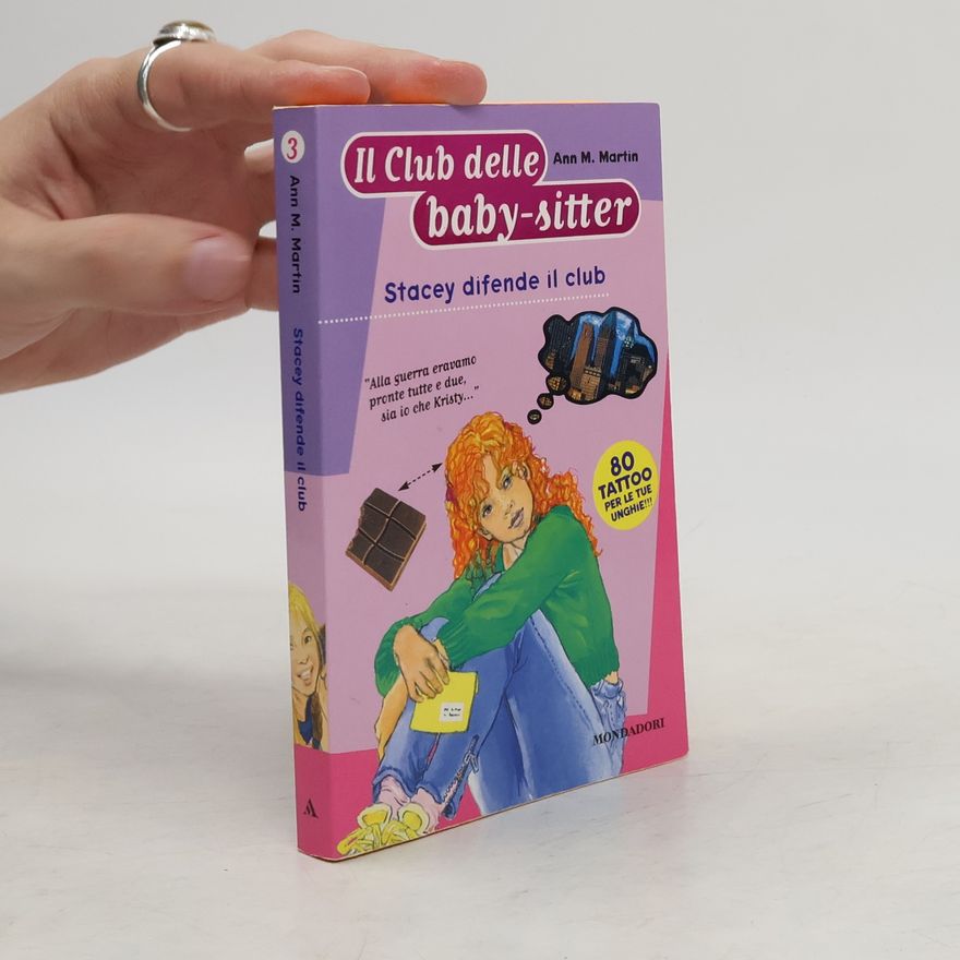 Ann M. Martin Il Club delle baby-sitter - 3: Stacey difende il club