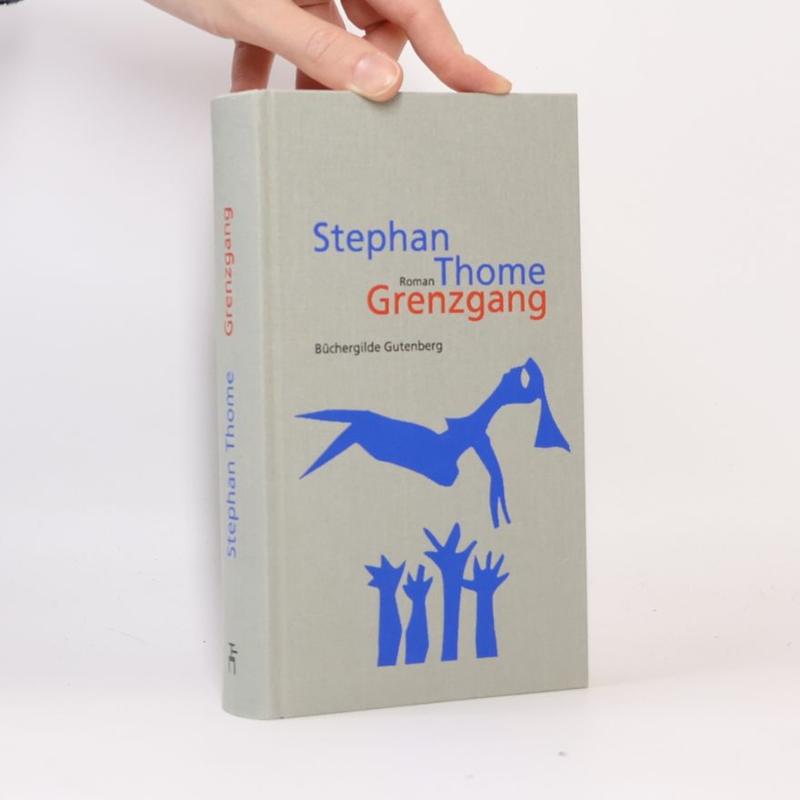 Stephan Thome Grenzgang