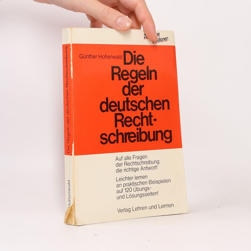 Günther Hohenwald Die Regeln der deutschen Rechtschreibung