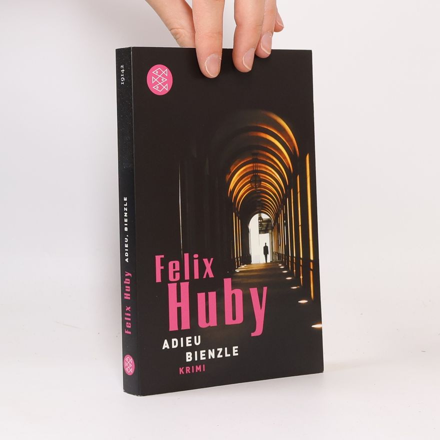 Felix Huby Adieu, Bienzle