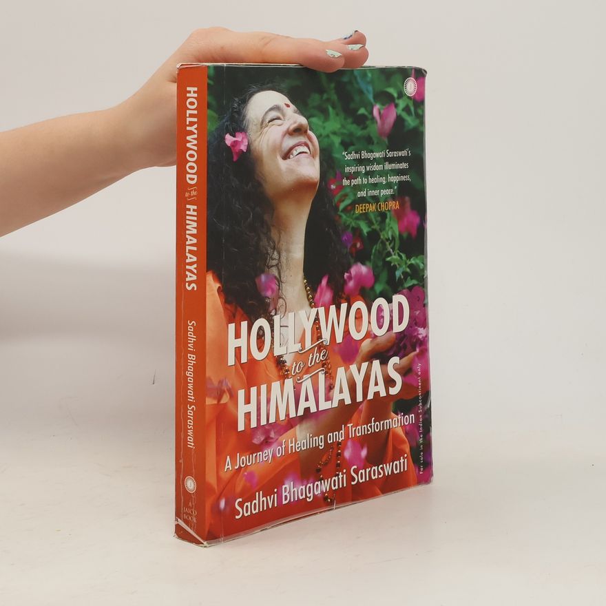 Sadhvi Bhagawati Saraswati Hollywood to the Himalayas