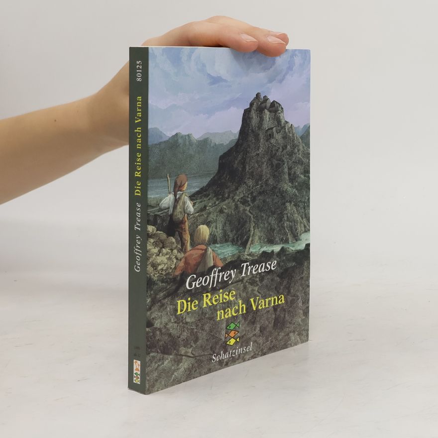 Geoffrey Trease Die Reise nach Varna