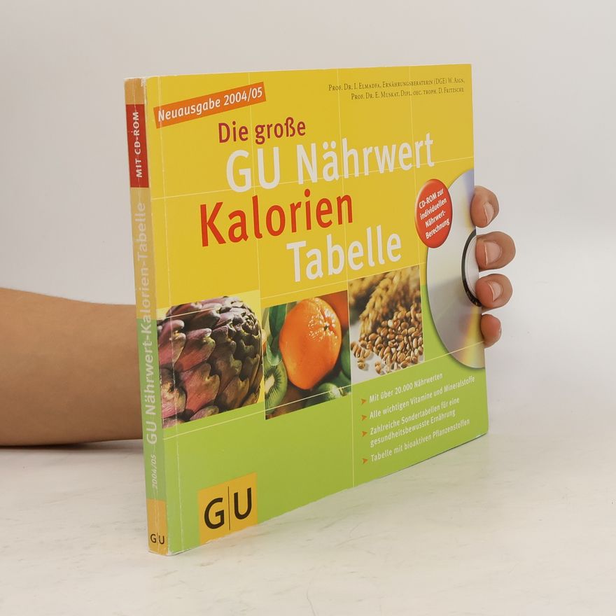 Erich Muskat Die Grosse GU Nährwert-Kalorien-Tabelle mit CD-Rom 2004/05