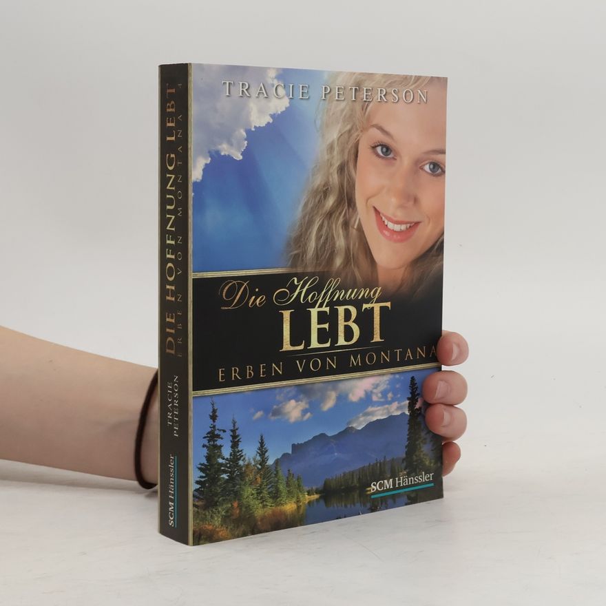 Tracie Peterson Die Hoffnung lebt