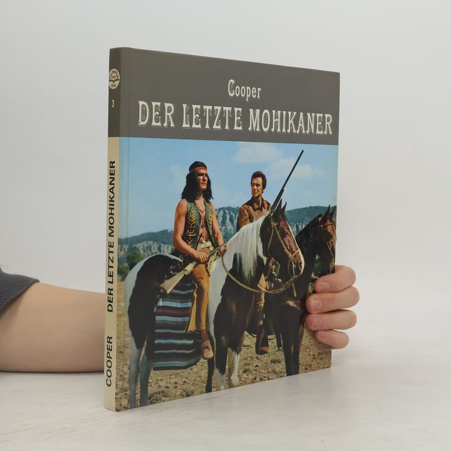 James Fenimore Cooper Der letzte Mohikaner