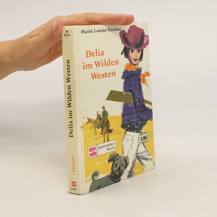 Marie Louise Fischer Delia im Wilden Westen