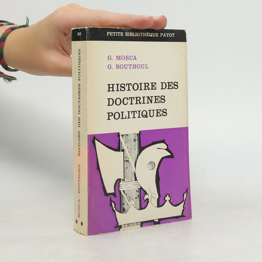 G. Bouthoul Histoire Des Doctrines Politiques