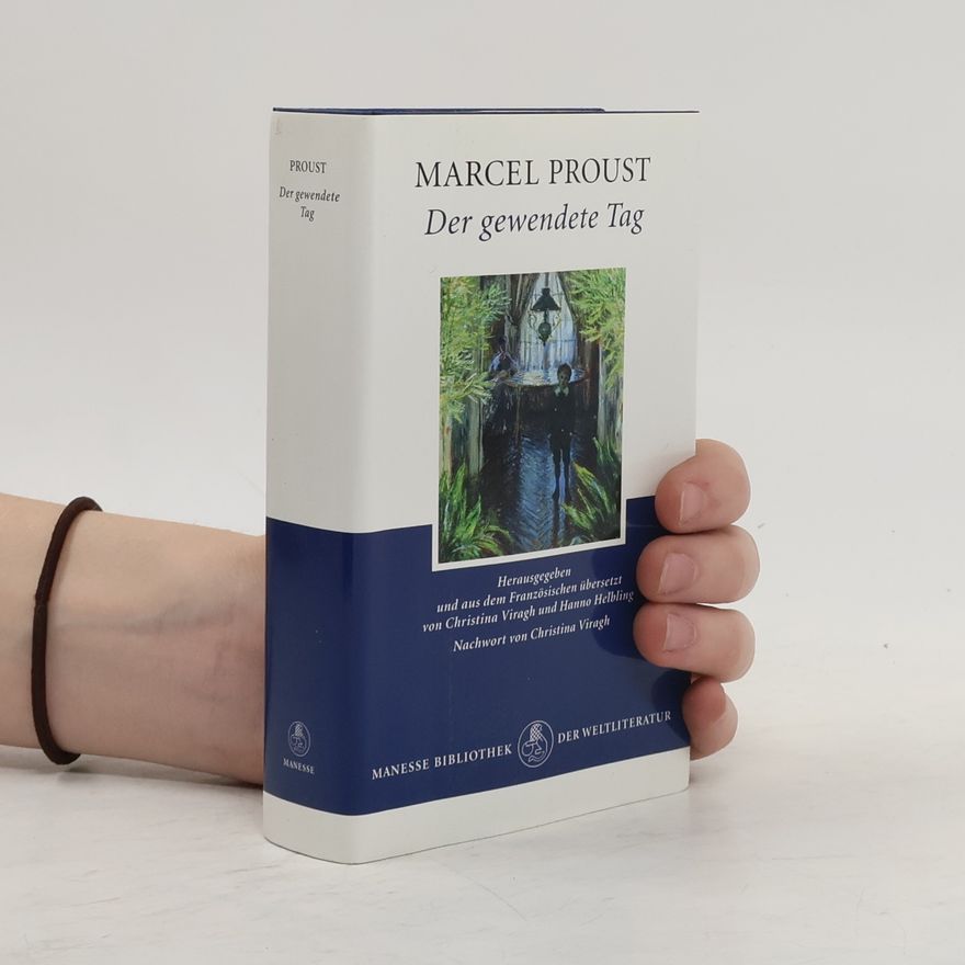 Marcel Proust Der gewendete Tag