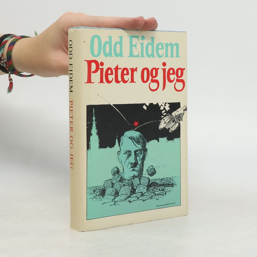 Odd Eidem Pieter og jeg