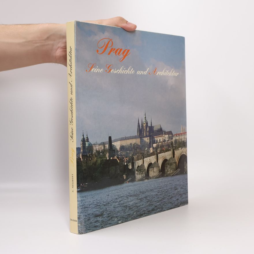 Karel Neubert Prag, seine Geschichte und Architektur