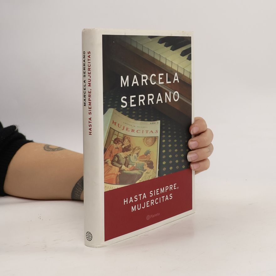 Marcela Serrano Hasta siempre, Mujercitas