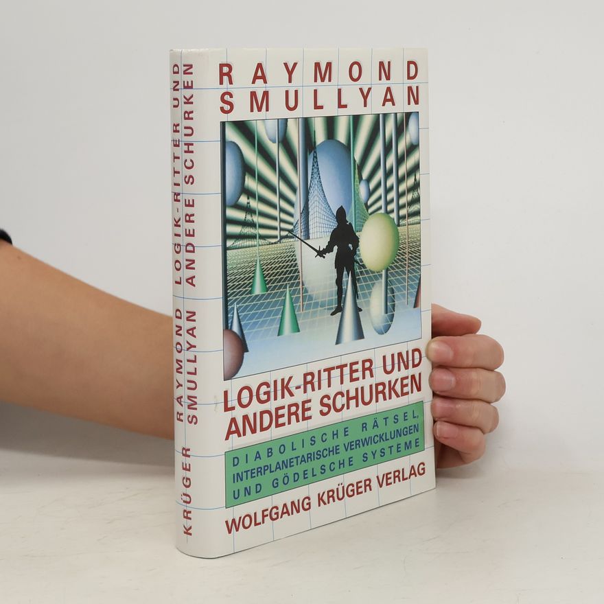 Raymond Smullyan Logik-Ritter und andere Schurken