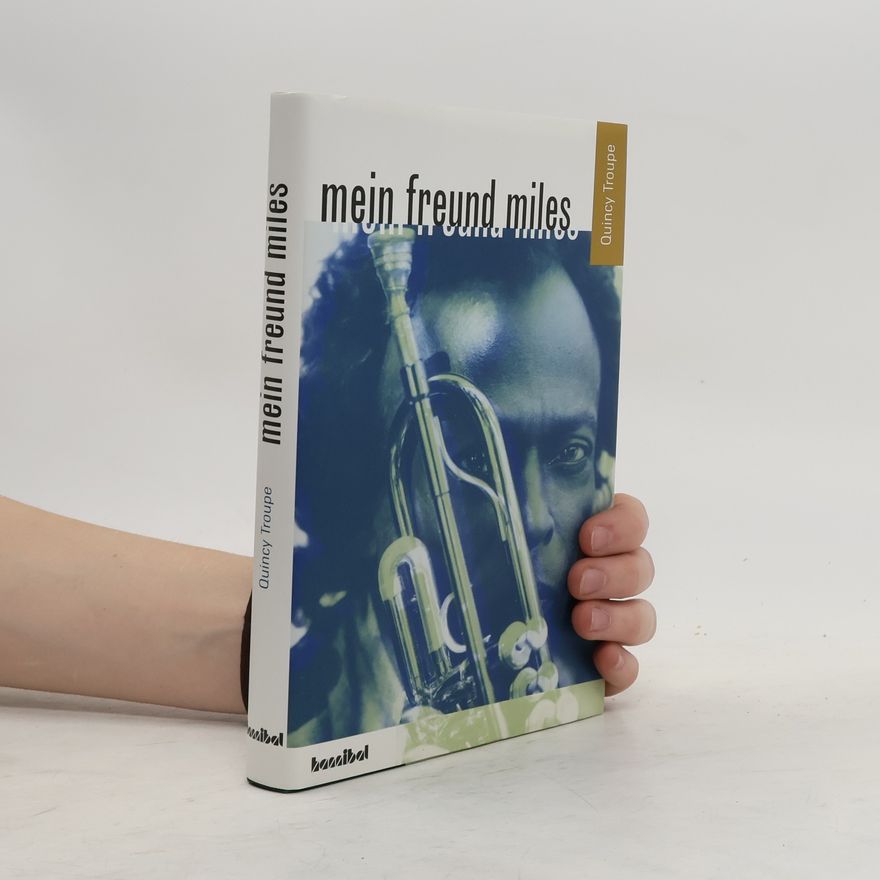 Quincy Troupe Mein Freund Miles