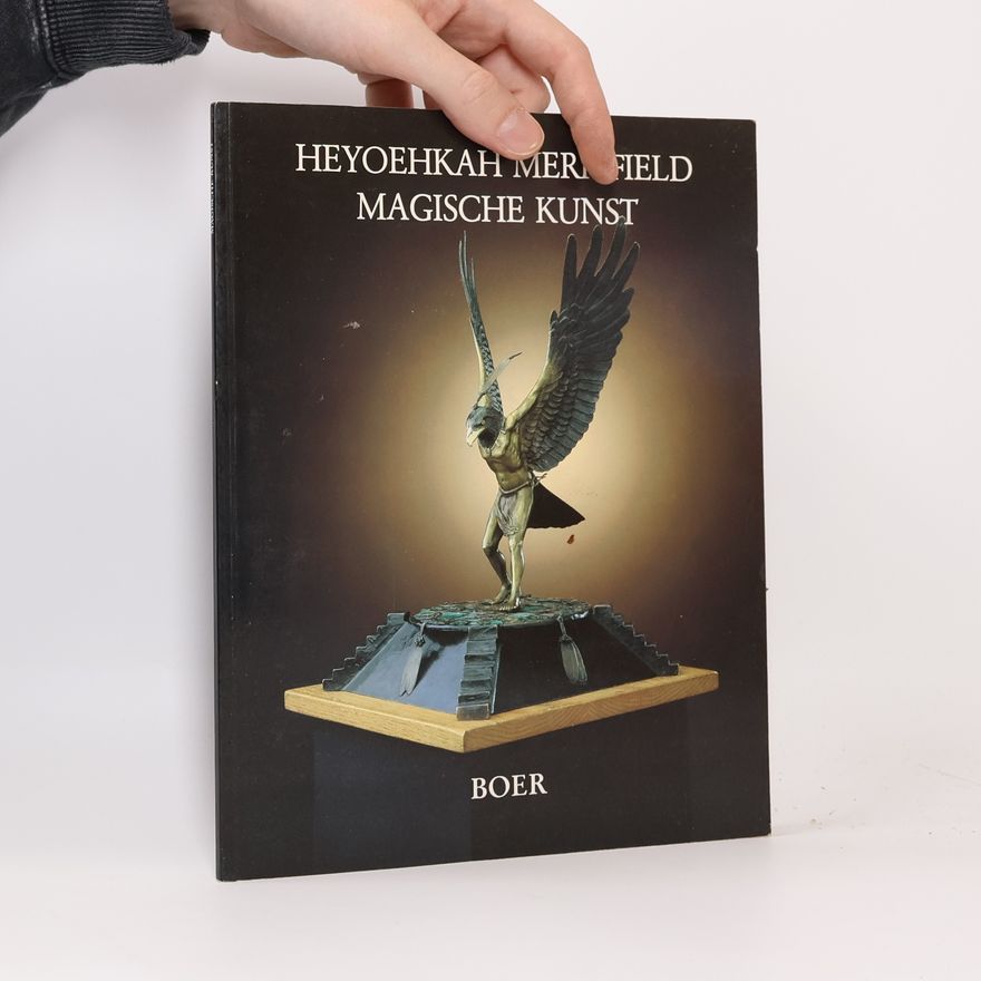 Heyoehkah Merrifield Magische Kunst
