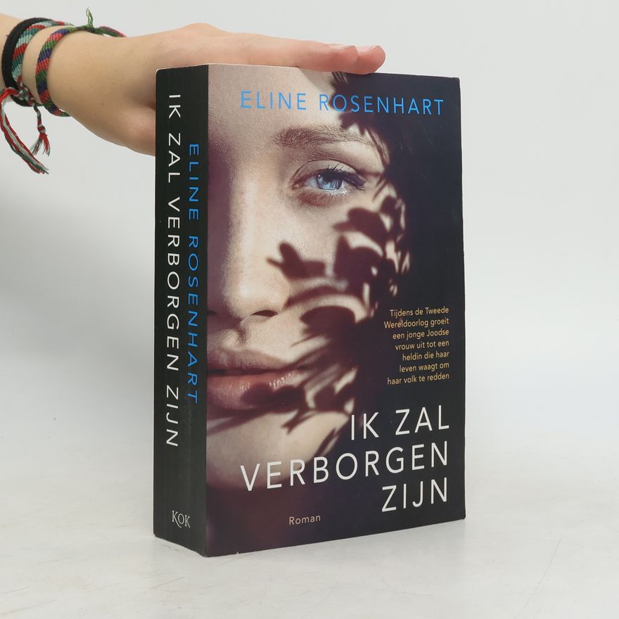 Eline Rosenhart Ik zal verborgen zijn