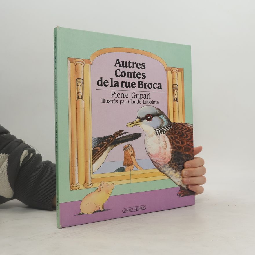 Pierre Gripari Autres contes de la rue Broca