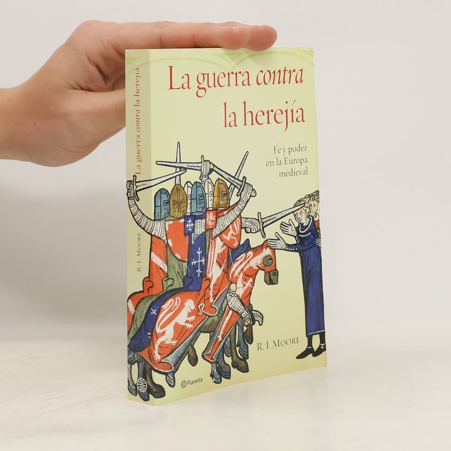R. I. Moore La guerra contra la herejía