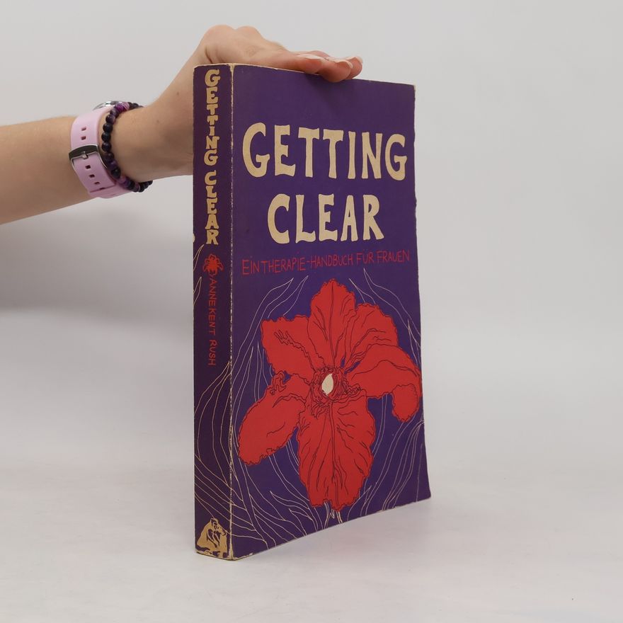 Anne Kent Rush Getting clear