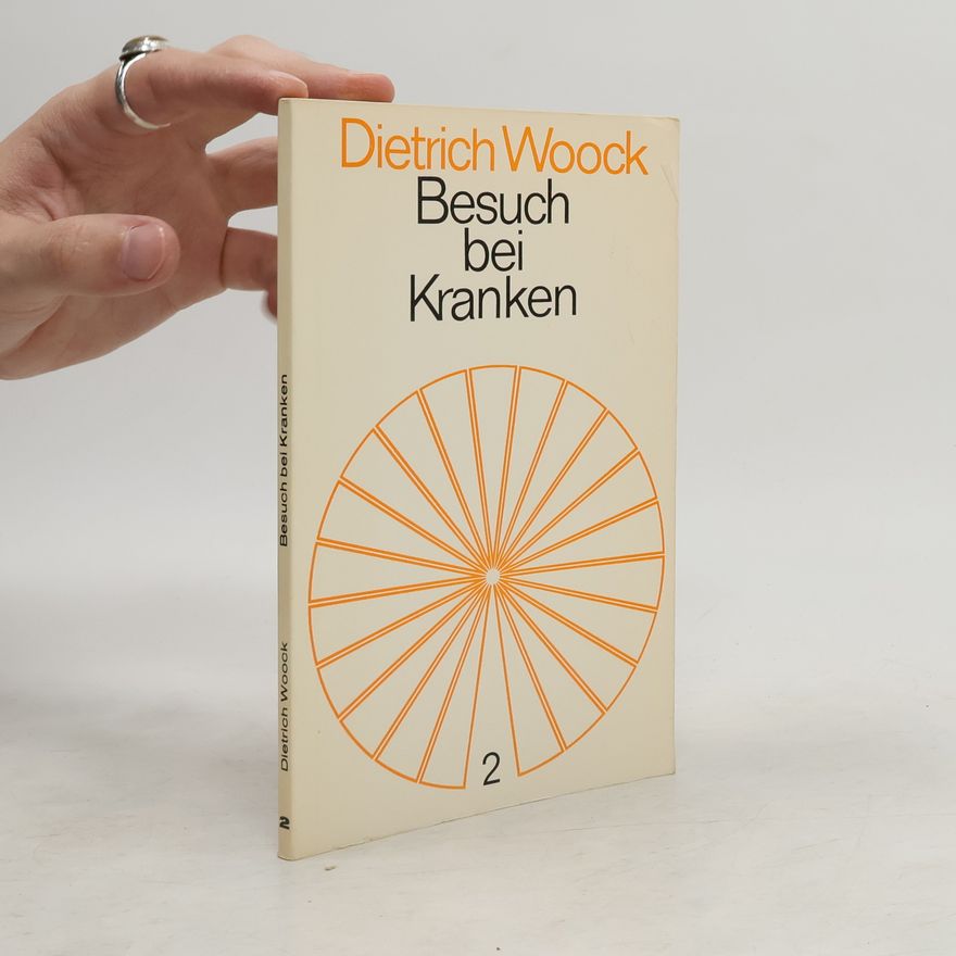 Dietrich Woock Besuch bei Kranken 2