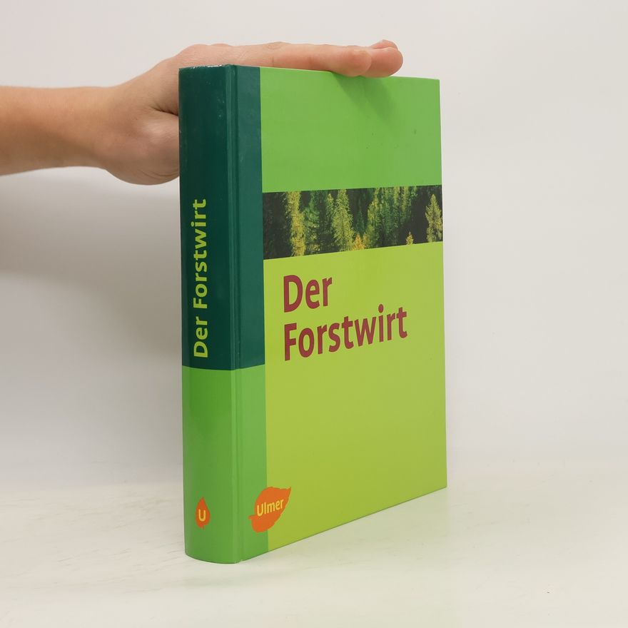 Autorenkollektiv Der Forstwirt