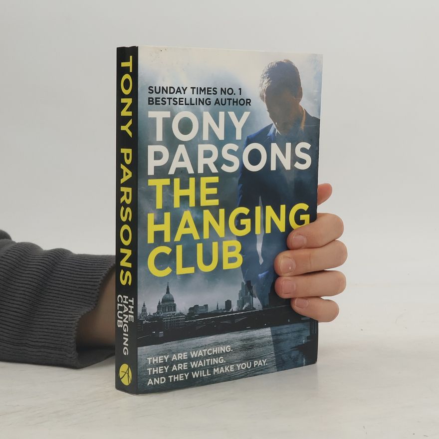 Tony Parsons The Hanging Club