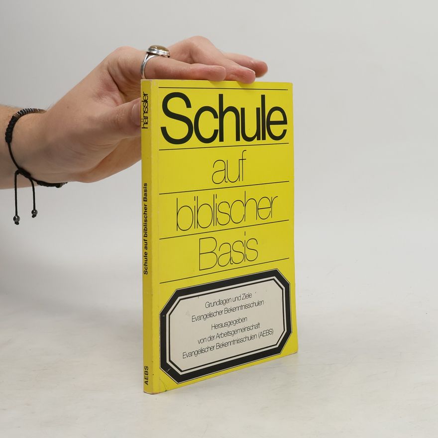 Kolektiv autorů Schule auf biblischer Basis