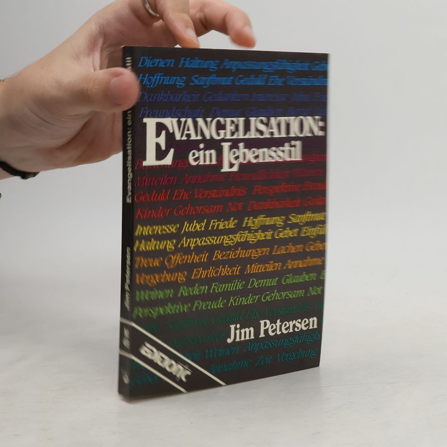 Jim Petersen Evangelisation: ein Lebensstil