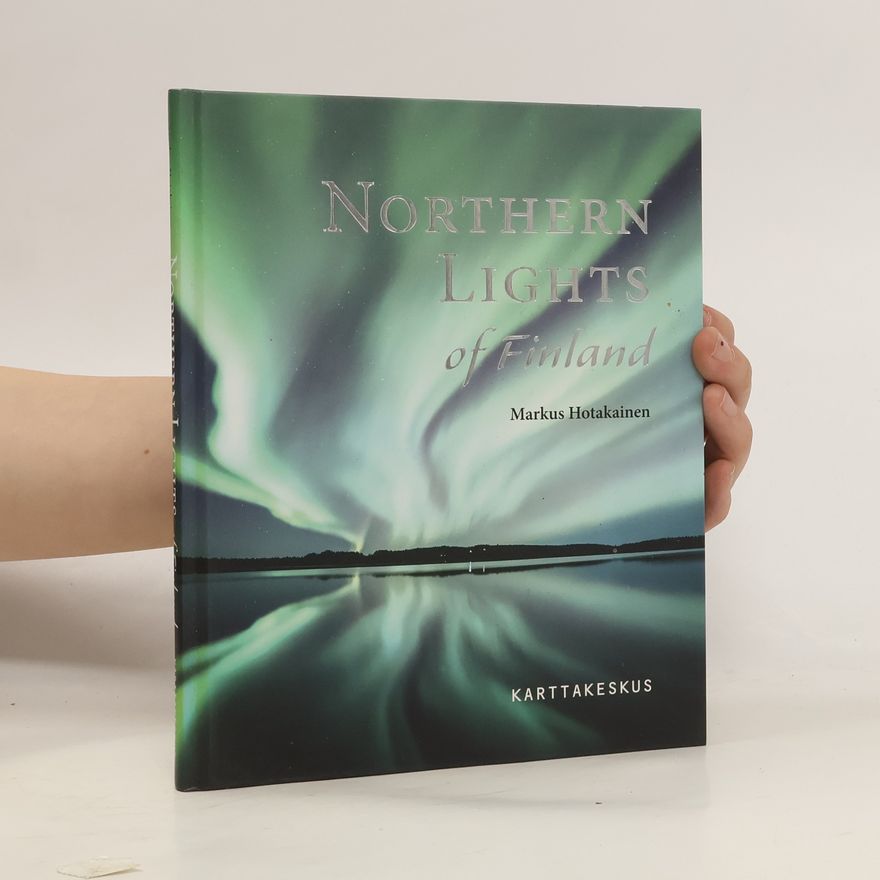 Markus Hotakainen Northern Lights of Finland