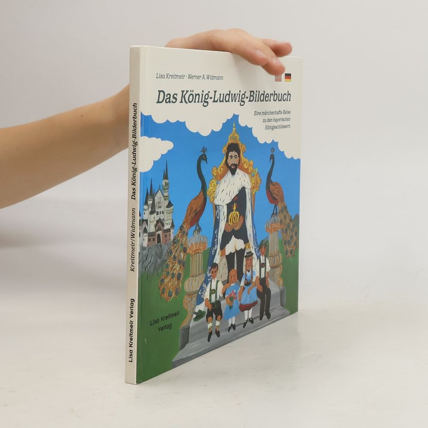 Lisa Kreitmeir Das König-Ludwig-Bilderbuch